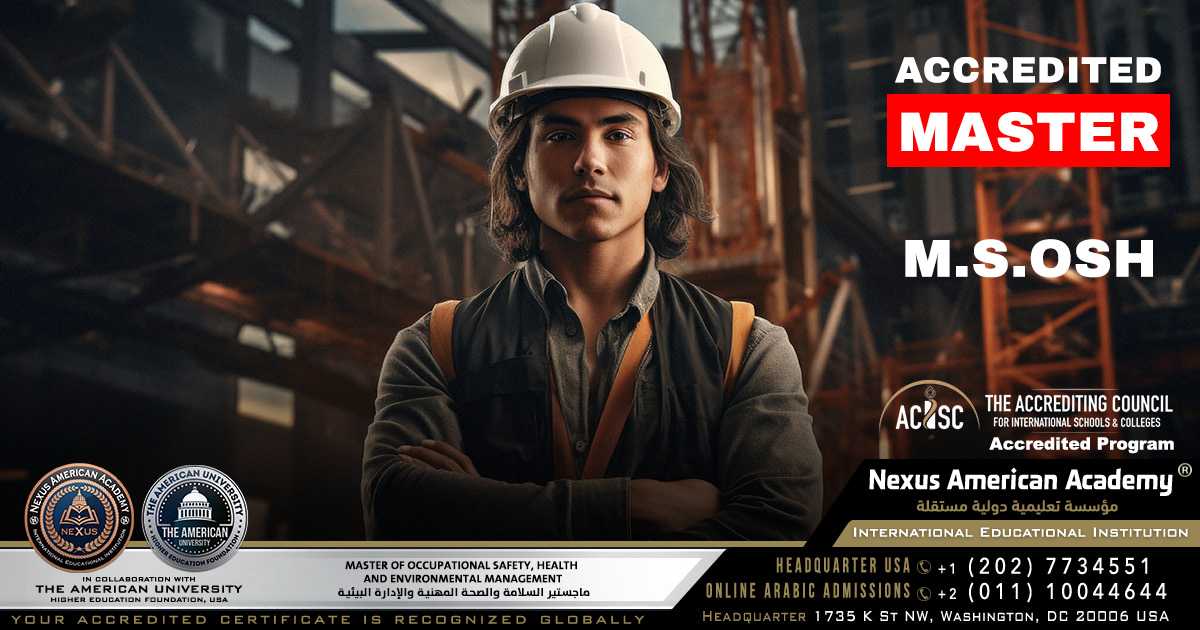 master of occupational safety, health and environmental management | m.s.osh | ماجستير السلامة والصحة المهنية والإدارة البيئية